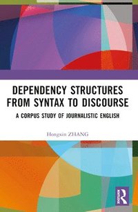 bokomslag Dependency Structures from Syntax to Discourse