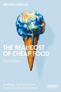 bokomslag The Real Cost of Cheap Food