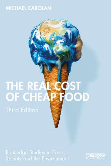 Michael Carolan - Real Cost of Cheap Food, Häftad