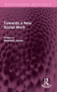 bokomslag Towards a New Social Work
