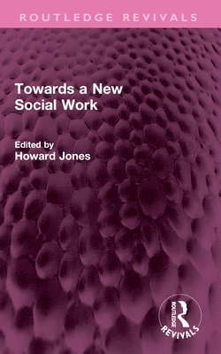 bokomslag Towards a New Social Work