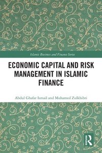 bokomslag Economic Capital and Risk Management in Islamic Finance