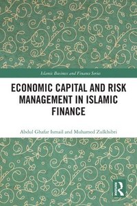 bokomslag Economic Capital and Risk Management in Islamic Finance