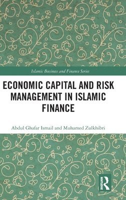 bokomslag Economic Capital and Risk Management in Islamic Finance
