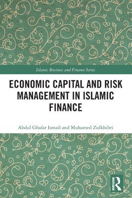 Economic Capital and Risk Management in Islamic Finance