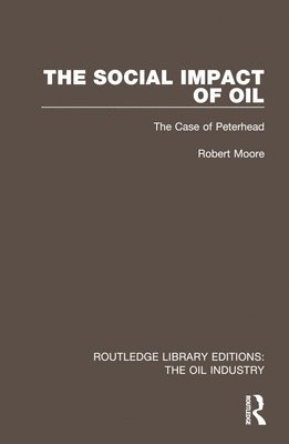bokomslag The Social Impact of Oil