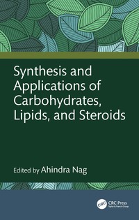 bokomslag Synthesis and Applications of Carbohydrates, Lipids, and Steroids