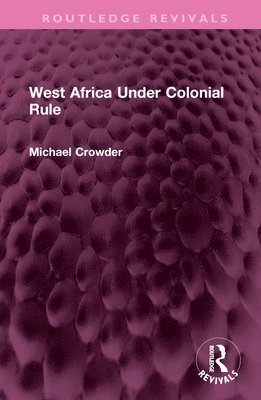 West Africa Under Colonial Rule 1