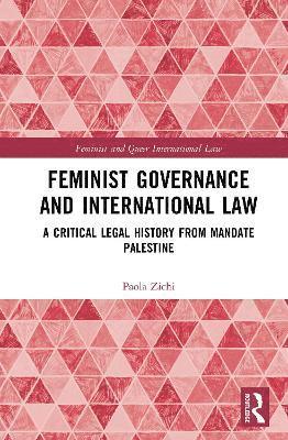 bokomslag Feminist Governance and International Law