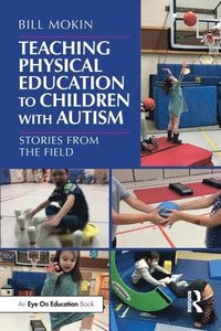 bokomslag Teaching Physical Education to Children with Autism