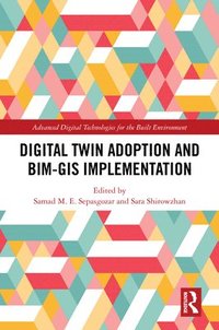 bokomslag Digital Twin Adoption and BIM-GIS Implementation