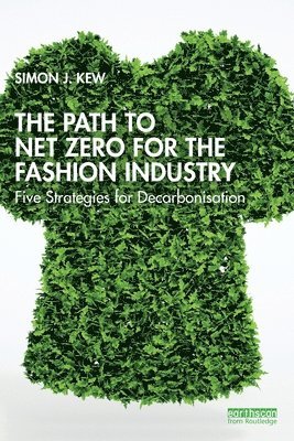bokomslag The Path to Net Zero for the Fashion Industry