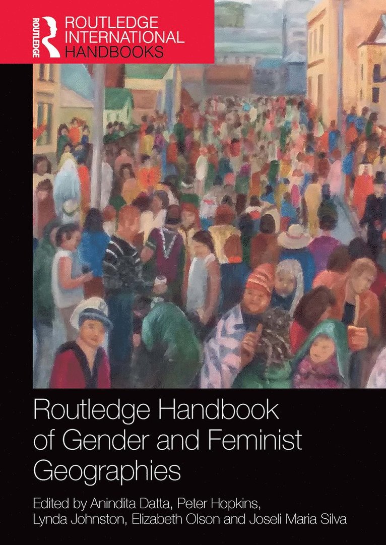 Routledge Handbook of Gender and Feminist Geographies 1