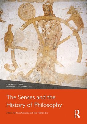 bokomslag The Senses and the History of Philosophy