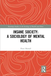 bokomslag Insane Society: A Sociology of Mental Health