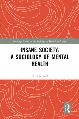 Insane Society: A Sociology of Mental Health 1