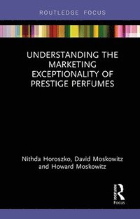 bokomslag Understanding the Marketing Exceptionality of Prestige Perfumes