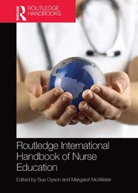 bokomslag Routledge International Handbook of Nurse Education