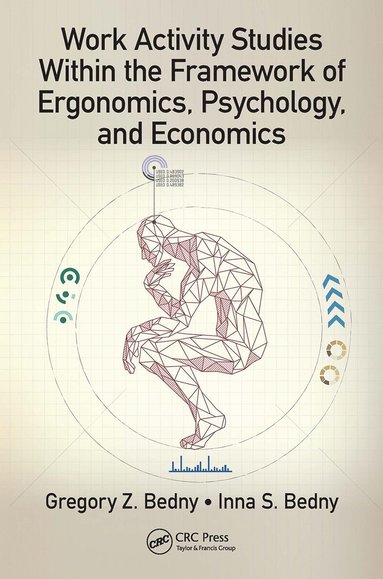 bokomslag Work Activity Studies Within the Framework of Ergonomics, Psychology, and Economics