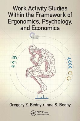 Work Activity Studies Within the Framework of Ergonomics, Psychology, and Economics 1