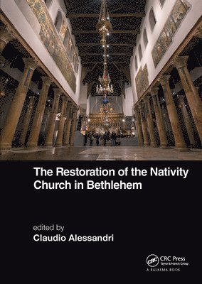 bokomslag The Restoration of the Nativity Church in Bethlehem