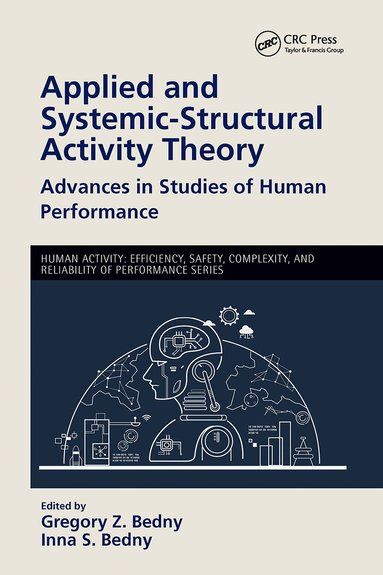 Gregory Z. Bedny, Inna S. Bedny - Applied and Systemic-Structural Activity Theory, Häftad