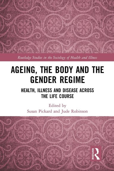 bokomslag Ageing, the Body and the Gender Regime