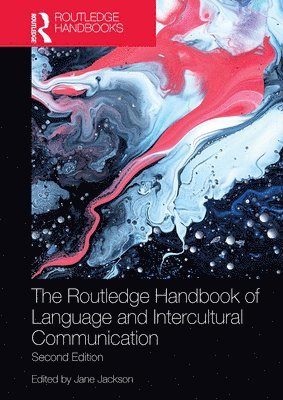 bokomslag The Routledge Handbook of Language and Intercultural Communication