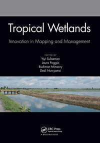 bokomslag Tropical Wetlands - Innovation in Mapping and Management