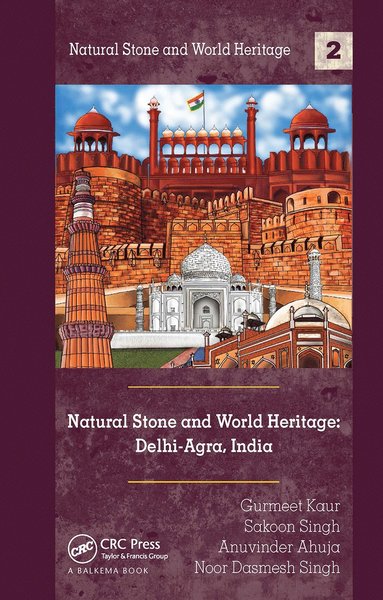 bokomslag Natural Stone and World Heritage: Delhi-Agra, India