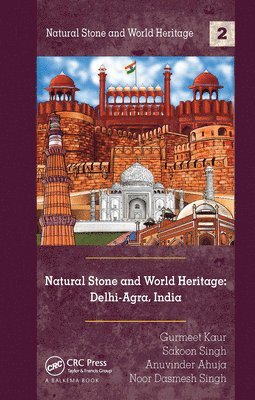 Natural Stone and World Heritage: Delhi-Agra, India 1