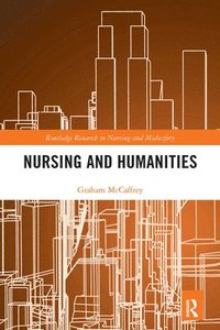 bokomslag Nursing and Humanities
