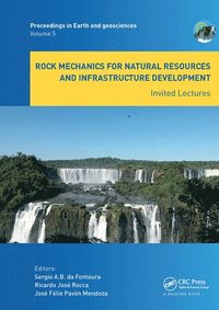 bokomslag Rock Mechanics for Natural Resources and Infrastructure Development - Invited Lectures