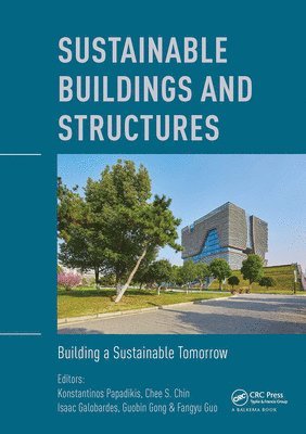 Sustainable Buildings and Structures: Building a Sustainable Tomorrow 1