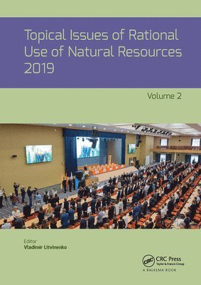 Topical Issues of Rational Use of Natural Resources, Volume 2 1