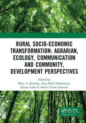 Rilus Kinseng, Arya Dharmawan, Djuara Lubis, Annisa Seminar - Rural Socio-Economic Transformation: Agrarian, Ecology, Communication and Community, Development Perspectives, Häftad