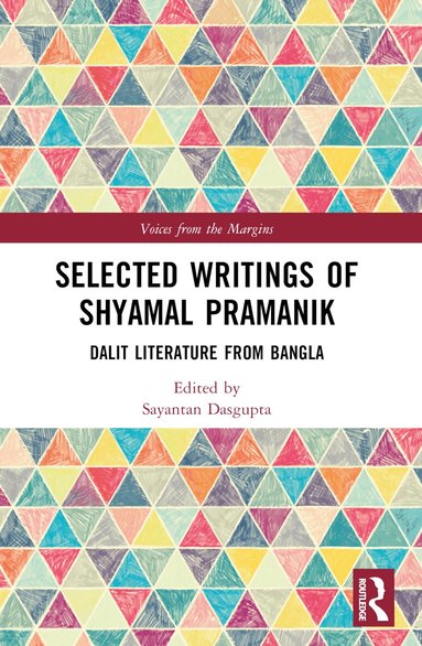 and Translated by Sayantan Dasgupta - Selected Writings of Shyamal Kumar Pramanik, Häftad