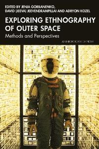 bokomslag Exploring Ethnography of Outer Space