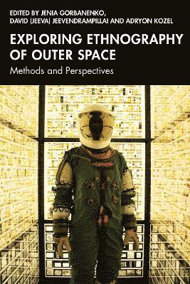 Exploring Ethnography of Outer Space 1