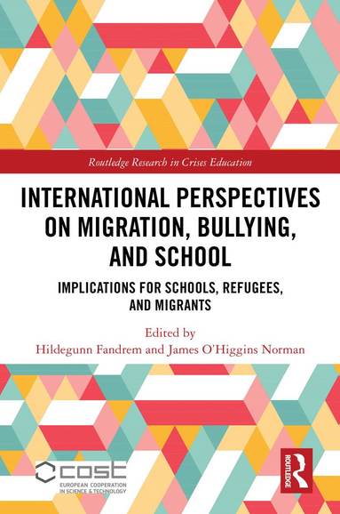 bokomslag International Perspectives on Migration, Bullying, and School