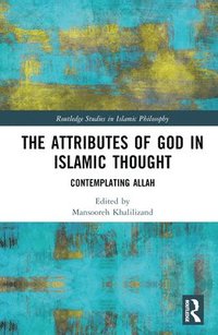 bokomslag Attributes of God in Islamic Thought