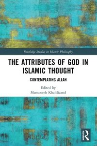 bokomslag Attributes of God in Islamic Thought