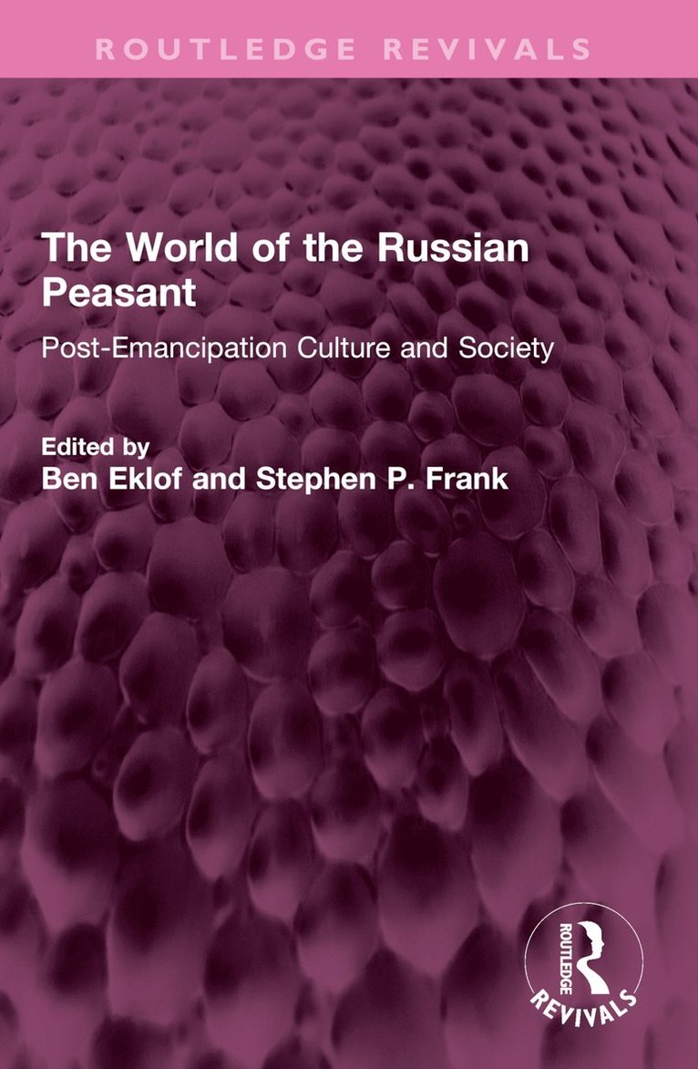 Ben Eklof, Stephen P. Frank - World of the Russian Peasant, Häftad