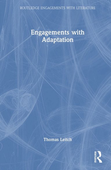 Thomas Leitch - Engagements with Adaptation, Inbunden