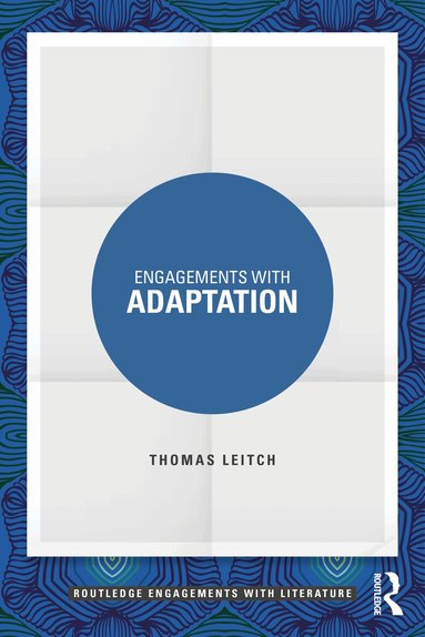 Thomas Leitch - Engagements with Adaptation, Häftad