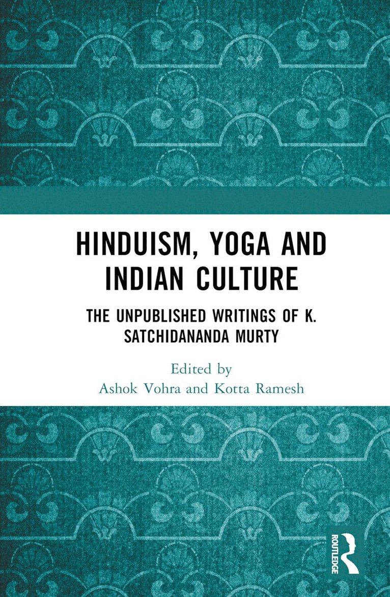 Ashok Vohra, Kotta Ramesh - Hinduism, Yoga and Indian Culture, Inbunden