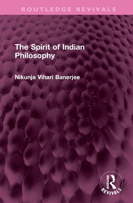 bokomslag Spirit of Indian Philosophy