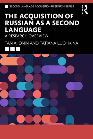 Tania Ionin, Tatiana Luchkina - Acquisition of Russian as a Second Language, Häftad