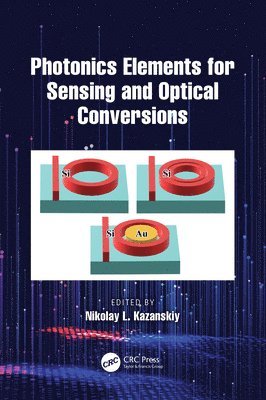 Photonics Elements for Sensing and Optical Conversions 1