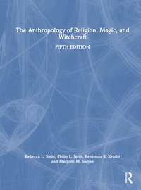 bokomslag The Anthropology of Religion, Magic, and Witchcraft